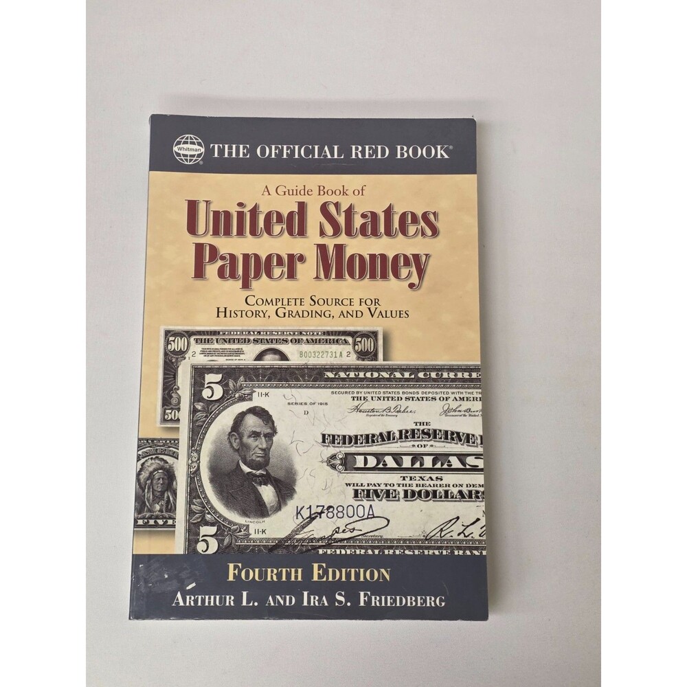 Guide Book of United States Paper Money 4th Edition Friedberg Red Book History